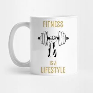 Fitness is a lifestyle Mug